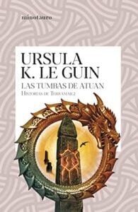 "Las tumbas de Atuan" de Ursula K. Le Guin 4 lastumbasatuan