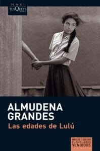 Reseña de "Las edades de Lulú" de Almudena Grandes 1 ‘Las edades de Lulu